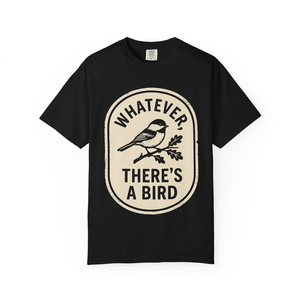 Whatever T-shirt