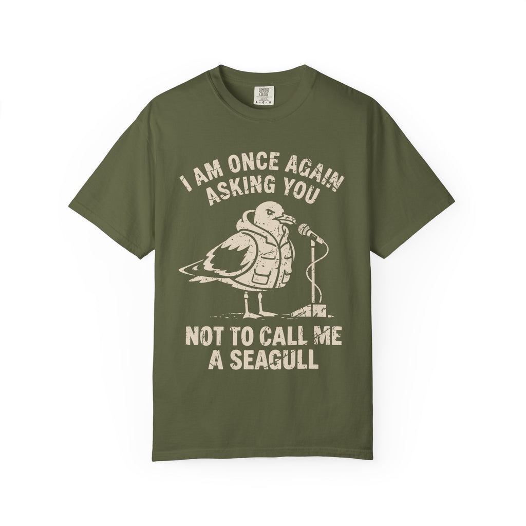 Not A Seagull T-shirt