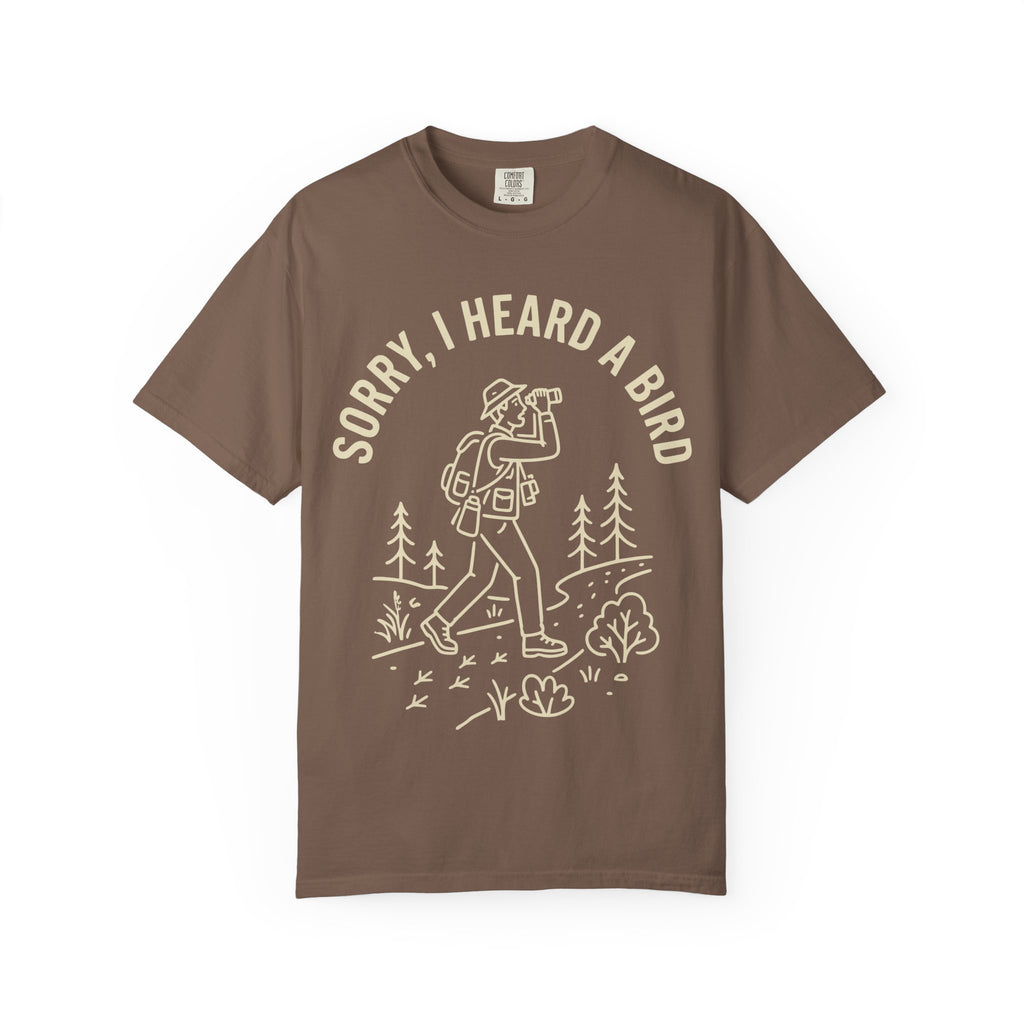 Heard A Bird T-shirt