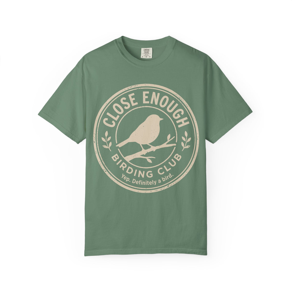 Close Enough T-shirt