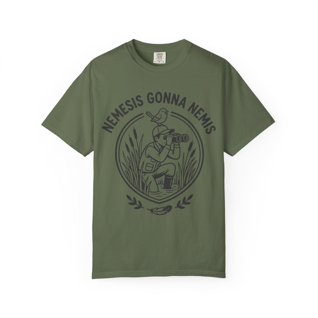 Nemesis Gonna Nemis T-shirt